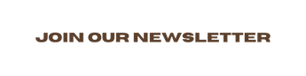 Join our Newsletter